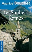 Couverture du livre « Les souliers ferrés » de Maurice Bouchet aux éditions De Boree