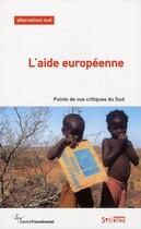 Couverture du livre « L'aide européenne ; point de vue critiques du Sud » de Collectf aux éditions Syllepse