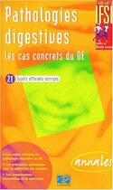 Couverture du livre « Pathologies digestives ; les cas concrets du DE » de Editions Lamarre aux éditions Lamarre