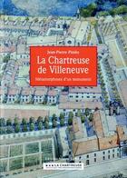 Couverture du livre « Chartreuse De Villeneuve » de Pinies aux éditions Jeanne Laffitte