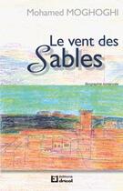 Couverture du livre « Le vent des sables » de Mohamed Moghoghi aux éditions Dricot