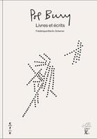 Couverture du livre « Pol Bury, livres et écrits » de Frederique Martin-Scherrer aux éditions Cfc