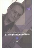 Couverture du livre « François-bernard mâche » de Serrou aux éditions Michel De Maule