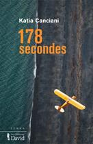 Couverture du livre « 178 secondes » de Canciani Katia aux éditions Editions David