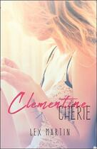 Couverture du livre « Chéri t.1 ; Clémentine chérie » de Lex Martin aux éditions Ada