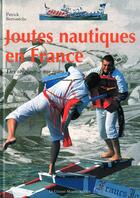 Couverture du livre « Joutes nautiques en france » de  aux éditions Ouest France