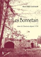 Couverture du livre « Les Bonnetain dans le Clunisois depuis 1750 » de Marie-Odile Gastaldi aux éditions Yellow Concept