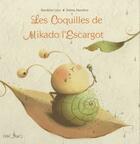 Couverture du livre « Les coquilles de Mikado l'escargot » de Sandrine Levy & Selm aux éditions Mic Mac Editions