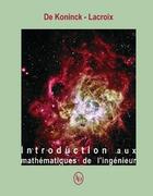 Couverture du livre « Introduction Aux Mathematiques De L Ingenieur » de De Konninck Lacroix aux éditions Loze Dion