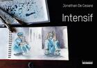 Couverture du livre « Intensif » de De Cesare Jonathan aux éditions Éditions Du Basson