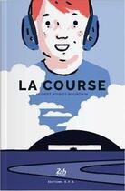 Couverture du livre « La course » de Hubert Poirot-Bourdain aux éditions Hpb