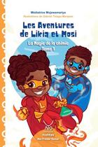 Couverture du livre « Les aventures de likia et mosi - t01 - la magie de la chimie » de Mujawamariya aux éditions Ayo Editions