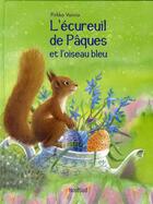 Couverture du livre « L'écureuil de Pâques et l'oiseau bleu » de Vainio Pirkko aux éditions Nord-sud