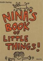 Couverture du livre « Keith haring nina's book of little things! » de Keith Haring aux éditions Prestel
