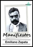 Couverture du livre « Manifiestos » de Emiliano Zapata aux éditions Editorial Minimal