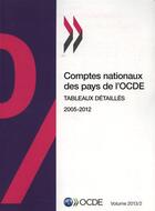 Couverture du livre « Comptes nationaux de pays de l'OCDE, volume 2013, issue 2 ; tableaux détaillés » de  aux éditions Ocde