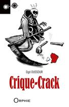 Couverture du livre « Crique-crack » de Dge Oussour aux éditions Orphie