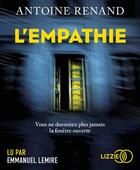 Couverture du livre « L'empathie » de Antoine Renand aux éditions Lizzie