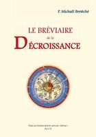 Couverture du livre « Le bréviaire de la décroissance » de Michael Breteche aux éditions Francoise Schweighofer