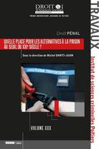 Couverture du livre « Quelle place pour les alternatives à la prison au seuil du XIXème siècle ? » de Michel Danti-Juan et Collectif aux éditions Universite De Poitiers