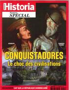 Couverture du livre « Historia special hs n 41 conquistadores le choc des civilisations - mai/juin 2018 » de  aux éditions L'histoire