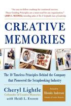 Couverture du livre « Creative memories - the 10 timeless principles behind the company that pioneered the scrapbooking in » de Lightle Cheryl aux éditions Mcgraw-hill Education