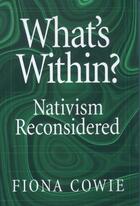 Couverture du livre « What's Within?: Nativism Reconsidered » de Cowie Fiona aux éditions Oxford University Press Usa