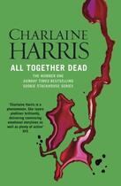 Couverture du livre « All Together Dead ; Southern Vampire Mysteries v.7 » de Charlaine Harris aux éditions Ace Books