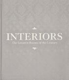 Couverture du livre « Interiors (platinum grey) ; the greatest rooms of the century » de Phaidon Editors aux éditions Phaidon Press