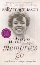 Couverture du livre « Where Memories Go » de Magnusson Sally aux éditions Hodder And Stoughton Digital
