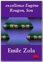 Couverture du livre « Son excellence Eugène Rougon » de Émile Zola aux éditions Ebookslib