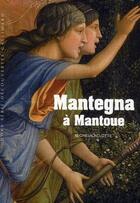 Couverture du livre « Mantegna à Mantoue » de Michel Laclotte aux éditions Gallimard