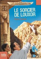 Couverture du livre « Le sorcier de Louxor » de Katia Sabet aux éditions Gallimard-jeunesse