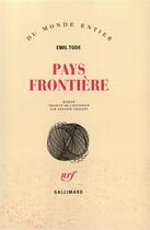 Couverture du livre « Pays Frontiere » de Tode Emil aux éditions Gallimard