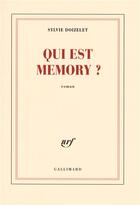 Couverture du livre « Qui est memory ? » de Sylvie Doizelet aux éditions Gallimard