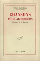 Couverture du livre « Chansons pour accordeon » de Pierre Mac Orlan aux éditions Gallimard (patrimoine Numerise)