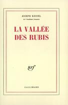 Couverture du livre « La vallée des rubis » de Joseph Kessel aux éditions Gallimard