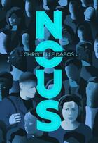 Couverture du livre « Nous » de Christelle Dabos aux éditions Gallimard-jeunesse