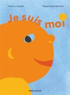 Couverture du livre « Je suis moi » de Thierry Lenain et Stephanie Marchal aux éditions Pere Castor