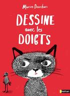 Couverture du livre « Dessine avec les doigts » de Marion Deuchars aux éditions Nathan