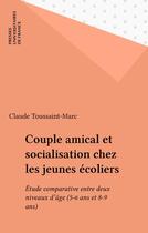 Couverture du livre « Couple amical et soc. chez ecoliers » de  aux éditions Puf