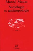 Couverture du livre « Sociologie et anthropologie (9e ed) » de Marcel Mauss aux éditions Puf