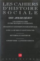 Couverture du livre « N 25 - onu : avis de deces ? les nations unies entre mystique et puissance, legalite et... - les ca » de  aux éditions Albin Michel