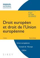 Couverture du livre « Droit européen et droit de l'Union européenne (3e édition) » de Patrick Dollat aux éditions Sirey