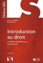 Couverture du livre « Introduction au droit et thèmes fondamentaux du droit civil (14e édition) » de Jean-Luc Aubert et Eric Savaux aux éditions Sirey