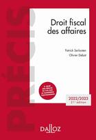 Couverture du livre « Droit fiscal des affaires (édition 2022/2023) » de Patrick Serlooten et Olivier Debat aux éditions Dalloz