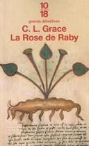 Couverture du livre « La rose de raby » de C. L. Grace aux éditions 10/18