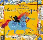 Couverture du livre « A paris sur un petit cheval gris » de Martine Bourre aux éditions Didier Jeunesse
