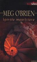 Couverture du livre « Spirale meurtrière » de Meg O'Brien aux éditions Harlequin