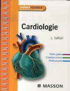 Couverture du livre « Cardiologie » de L Sabbah aux éditions Elsevier-masson
